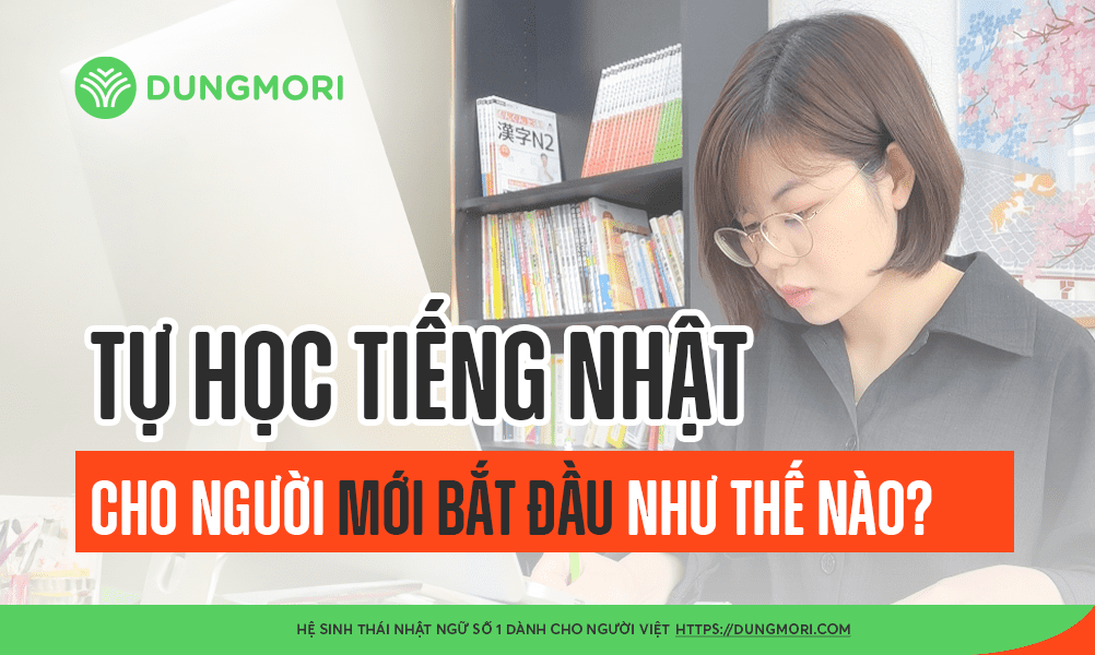 Tự học tiếng Nhật cho người mới bắt đầu như thế nào?