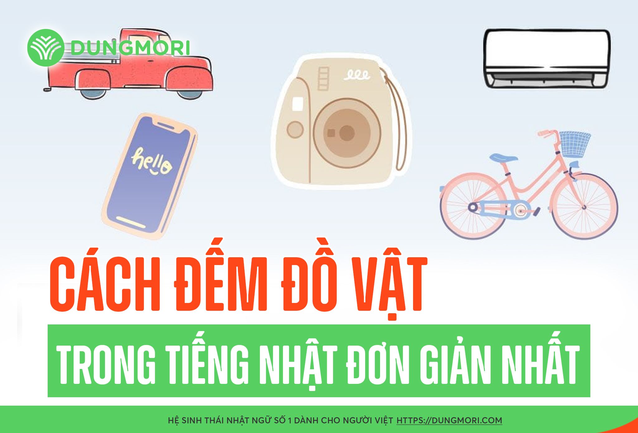 Cách đếm đồ vật trong tiếng Nhật đơn giản nhất